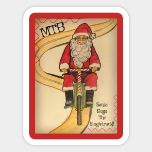 MTB, Santa Slays The Singletrack Sticker